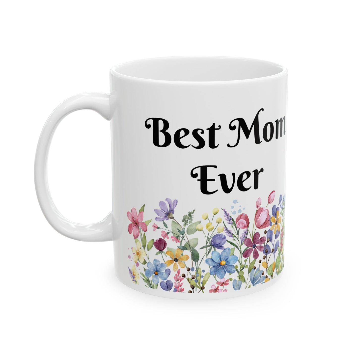 Best Mom - MUG - Personalize, Grandma, Aunt, Mommy, Mother's Day, Gift