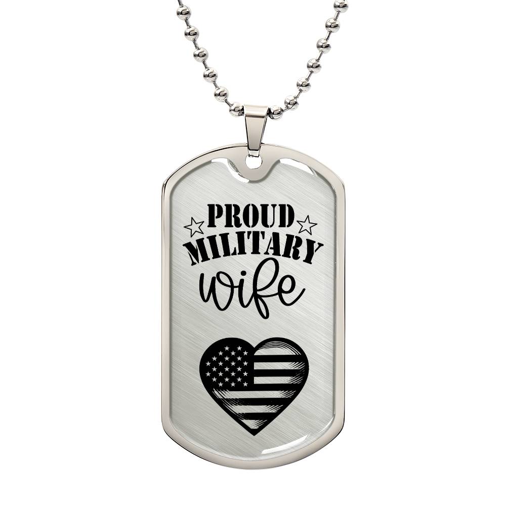 Proud Miliary Wife DOG TAG Necklace - Gift for Her, Christmas Gift, Wife Gift, Military Wife, Army Wife, Navy Wife, Marine Wife, Navy Wife