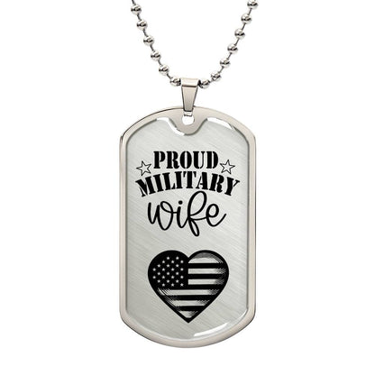 Proud Miliary Wife DOG TAG Necklace - Gift for Her, Christmas Gift, Wife Gift, Military Wife, Army Wife, Navy Wife, Marine Wife, Navy Wife
